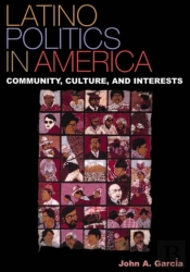 Latino Politics In America