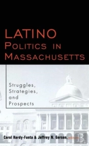 Latino Politics In Massachusetts