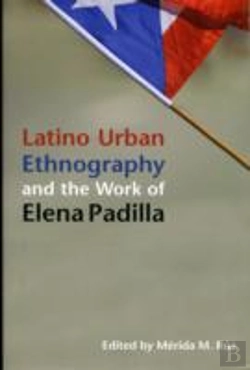 Bertrand.pt - Latino Urban Ethnography And The Work Of Elena Padilla