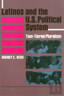 Latinos And The U.S. Political System