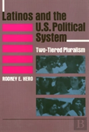 Latinos And The U.S. Political System