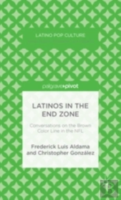 Latinos In The End Zone