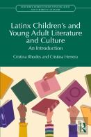 Latinx Children'S And Young Adult Literature And Culture