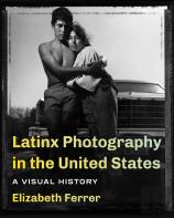 Latinx Photography In The United States
