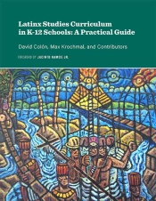 Latinx Studies Curriculum In K-12 Schools