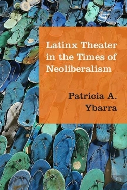 Bertrand.pt - Latinx Theater In The Times Of Neoliberalism