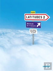 Latitudes ; Niveau 2 ; Méthode De Français