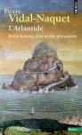 L'Atlantide : Petite Histoire D'Un Mythe Platonicien