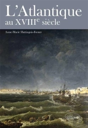 L'Atlantique Au Xviiie Siècle