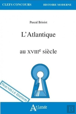 Bertrand.pt - L'Atlantique Au Xviiie Siècle