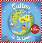 L'Atlas De La Bible En Pop Up
