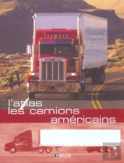 L'Atlas Des Camions Americains