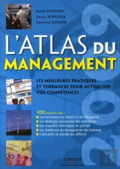 L'Atlas Du Management ; Les Meilleures Pratiques Et Tendances Pour Actualiser Vos Compétences