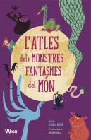 L'Atles Dels Monstres I Fantasmes Del Mon (Vvkids)