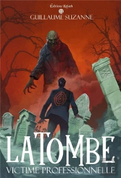 Latombe, Victime Professionnelle