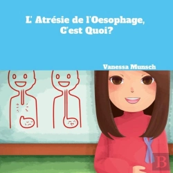 Bertrand.pt - L'Atrésie De L'Oesophage, C'Est Quoi?