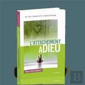 L'Attachement À Dieu ; Nos Motivations