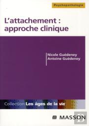 L'Attachement : Approche Clinique (3e Édition)
