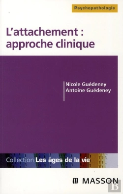 Bertrand.pt - L'Attachement : Approche Clinique (3e Édition)