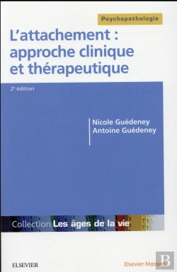 Bertrand.pt - L'Attachement : Approche Clinique Et Therapeutique