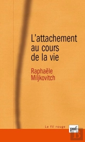 L'Attachement Au Cours De La Vie