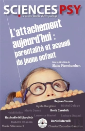 L'Attachement Aujourd'Hui : Parentalité Et Accueil Du Jeune Enfant