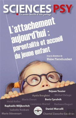 Bertrand.pt - L'Attachement Aujourd'Hui : Parentalité Et Accueil Du Jeune Enfant