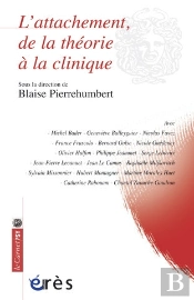 L'Attachement, De La Théorie À La Clinique