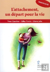 L'Attachement ; Un Départ Pour La Vie