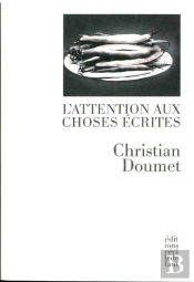 L'Attention Aux Choses Écrites