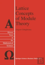Lattice Concepts Of Module Theory