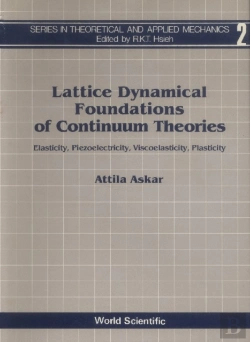 Bertrand.pt - Lattice Dynamical Foundations Of Continuum Theories: Elasticity, Piezoelectricity, Viscoelasticity, Plasticity