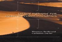 Lattice Methods For Quantum Chromodynamics