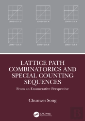 Lattice Path Combinatorics And Special Counting Sequences