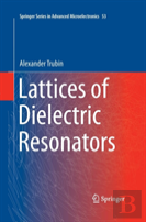 Lattices Of Dielectric Resonators