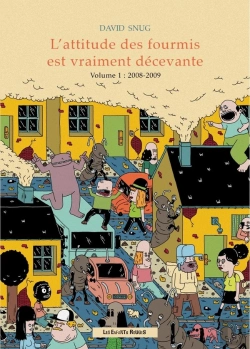 Bertrand.pt - L'Attitude Des Fourmis Est Vraiment Décevante Tome 1 : 2008-2009