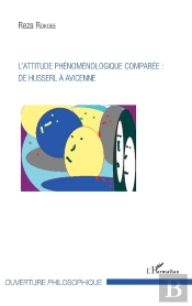 L'Attitude Phénoménologique Comparée : De Husserl À Avicenne