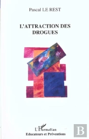 L'Attraction Des Drogues