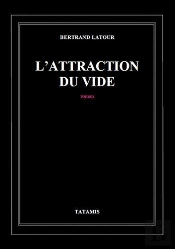 L'Attraction Du Vide