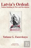 Latvia'S Ordeal