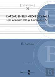 L'Atzar En Els Medis Digitals: Una Aproximació Al Computer-Art