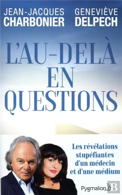 Bertrand.pt - L'Au-Delà En Questions ; La Vérité Sur L'Après Vie