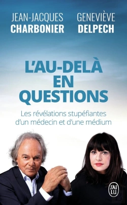 Bertrand.pt - L'Au-Delà En Questions : Les Révélations Stupéfiantes D'Un Médecin Et D'Une Médium