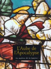 L'Aube De L'Apocalypse ; Les Maitres De La Lumiere