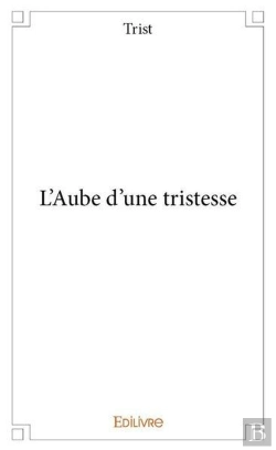 Bertrand.pt - L'Aube D'Une Tristesse