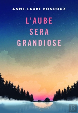 Bertrand.pt - L'Aube Sera Grandiose