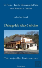 L'Auberge De La Valette A Salvizinet, En Forez, Dans Les Montagnes Du Matin, Entre Roannais Et Lyon