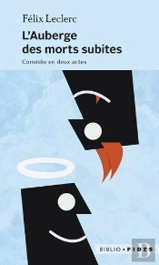 L'Auberge Des Morts Subites ; Comédie En Deux Actes