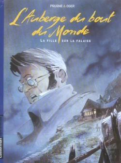 Bertrand.pt - L'Auberge Du Bout Du Monde T.1 ; La Fille Sur La Falaise