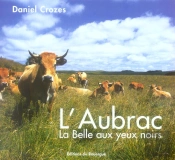 L'Aubrac, La Belle Aux Yeux Noirs